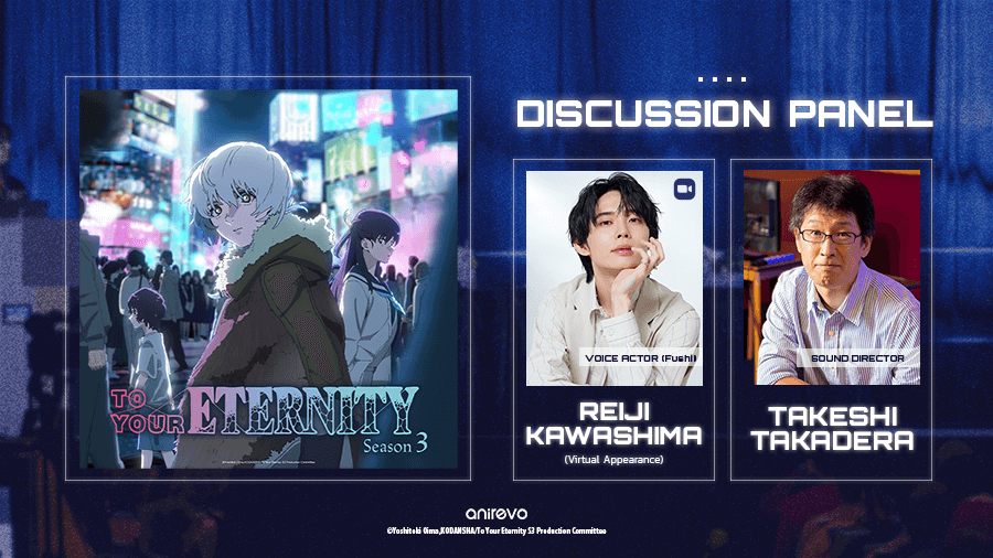 Featured image for “🎤 Special Panel Announcement: “To Your Eternity” Season 3 – Featuring Reiji Kawashima (Virtual Appearance) & Sound Director”