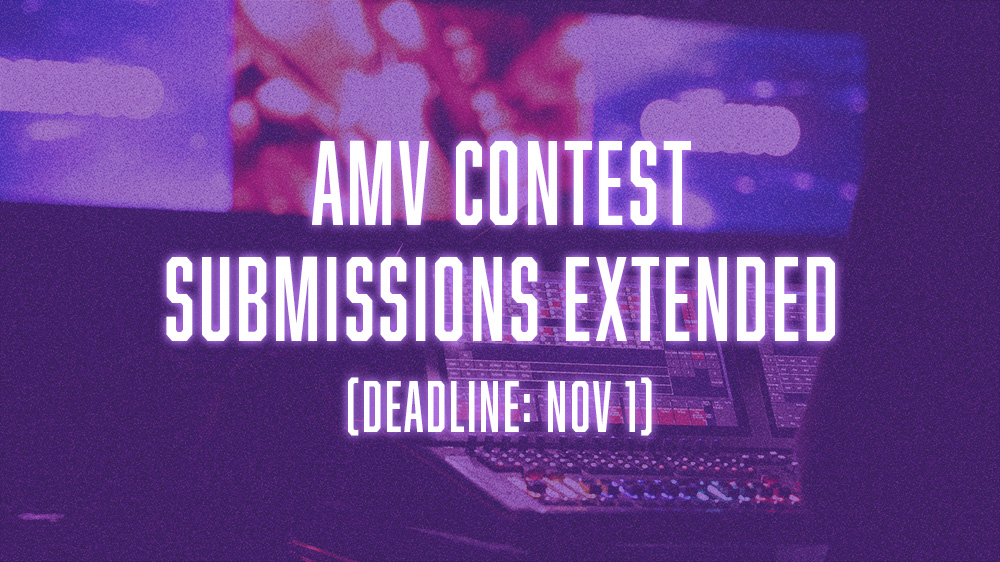 Featured image for “AMV Contest Deadline Extended”